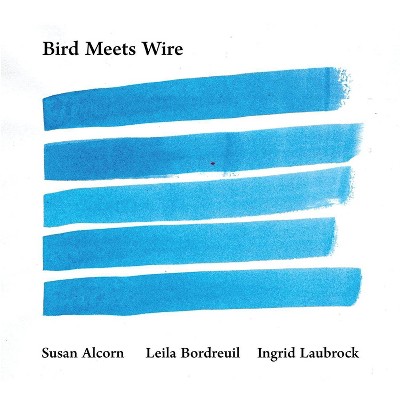 Alcorn Susan Leila B - Bird Meets Wire (CD)