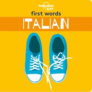 Lonely Planet Kids First Words - Italian - (Hardcover) - 1 of 1