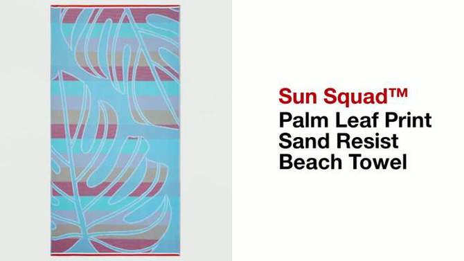 Palm Leaf Print Sand Resist Beach Towel - Sun Squad&#8482;, 2 of 6, play video