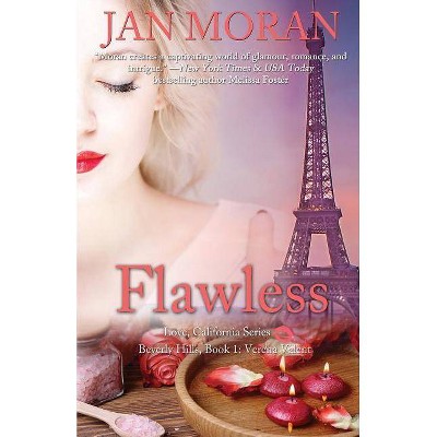 Flawless (A Love, California Series Novel, Book 1) - by  Jan Moran (Paperback)