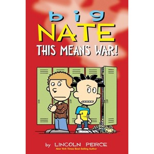 Big Nate: This Means War! - by  Lincoln Peirce (Paperback) - 1 of 1