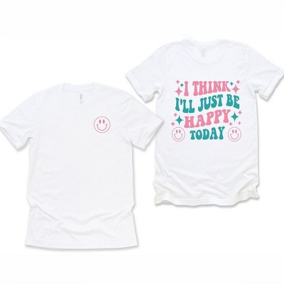 Simply Sage Market Women's I'll Just Be Happy Colorful Front and Back Short Sleeve Graphic Tee