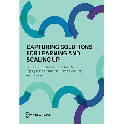 Capturing Solutions for Learning and Scaling Up - by  Steffen Soulejman Janus (Paperback)
