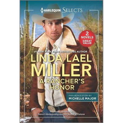 A Rancher's Honor - by  Linda Lael Miller & Michelle Major (Paperback)