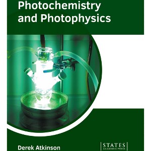 Photochemistry and Photophysics - by  Derek Atkinson (Hardcover) - 1 of 1