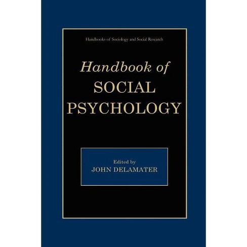 Handbook of Social Psychology - (Handbooks of Sociology and Social Research) by  John Delamater (Paperback) - image 1 of 1