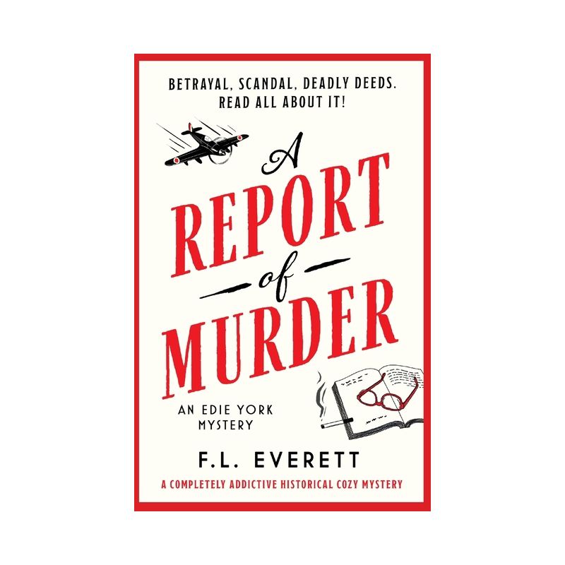 A Report of Murder - (An Edie York Mystery) by  F L Everett (Paperback), 1 of 2