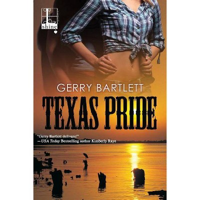 Texas Pride - by  Gerry Bartlett (Paperback)