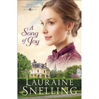 A Song of Joy - (Under Northern Skies) by  Lauraine Snelling (Paperback)