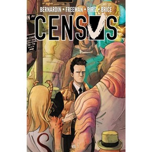 Census - by  Marc Bernardin & Adam Freeman (Paperback) - 1 of 1
