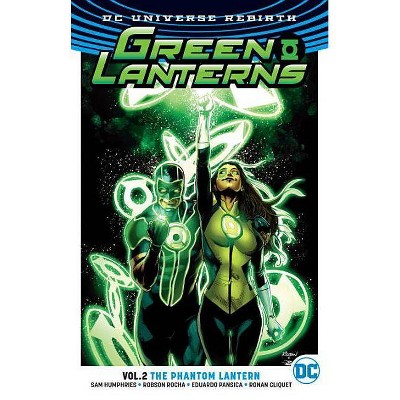 Green Lanterns Vol. 2: Phantom Lantern (Rebirth) - (Green Lanterns (Rebirth)) by  Sam Humphries (Paperback)