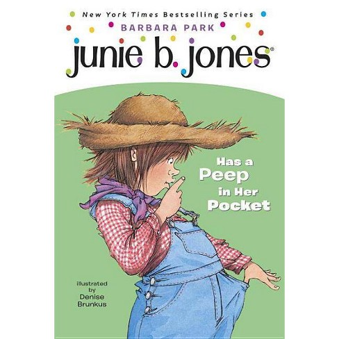 Junie B. Jones Has a Peep in Her Pocket ( Junie B. Jones) (Paperback) by  Barbara Park