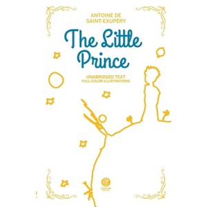 The Little Prince - by  Antoine de Saint-Exupéry (Paperback) - 1 of 1