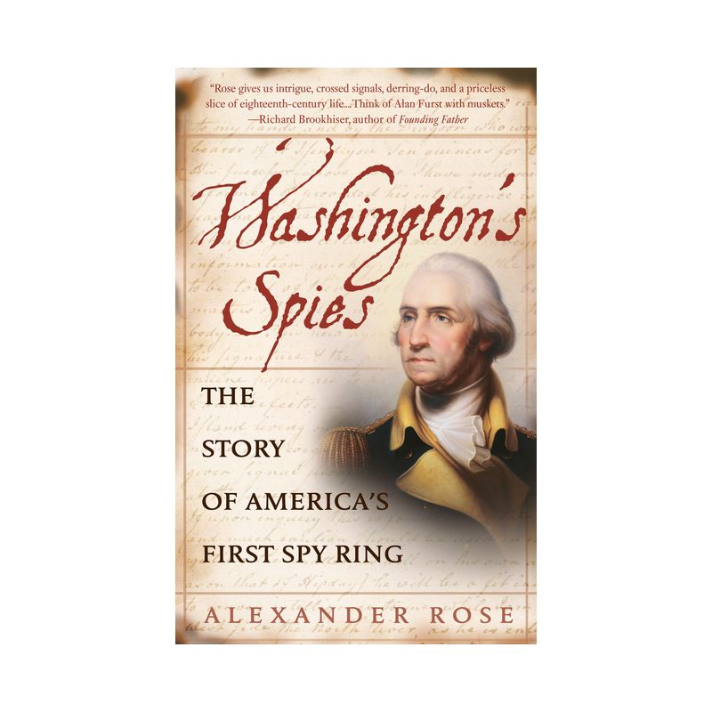 Washington's Spies - by  Alexander Rose (Paperback), 1 of 2