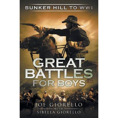 Great Battles for Boys - by  Joe Giorello (Paperback)