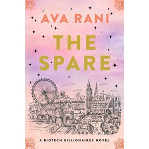 The Spare - (Biotech Billionaires) by  Ava Rani (Paperback) - 1 of 1