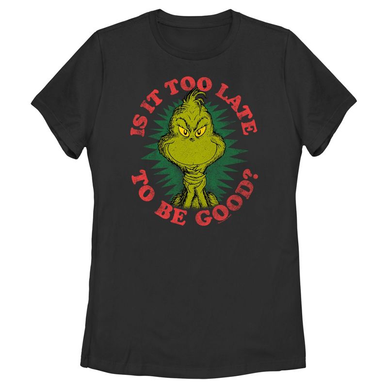 Women's Dr. Seuss Christmas The Grinch Is it too Late T-Shirt, 1 of 5