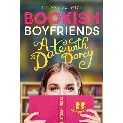 Bookish Boyfriends - by  Tiffany Schmidt (Paperback)