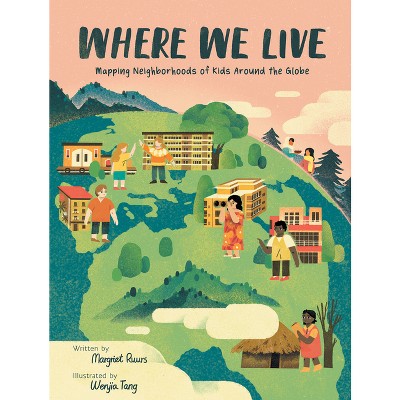 Where We Live - by  Margriet Ruurs (Hardcover)