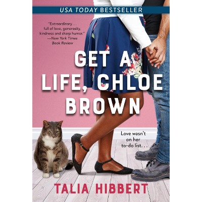 Get A Life, Chloe Brown - By Talia Hibbert (paperback) : Target