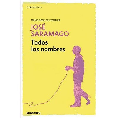  Todos Los Nombres / All the Names - by  José Saramago (Paperback) 