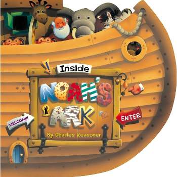 Inside Noah's Ark - by  Charles Reasoner (Hardcover)