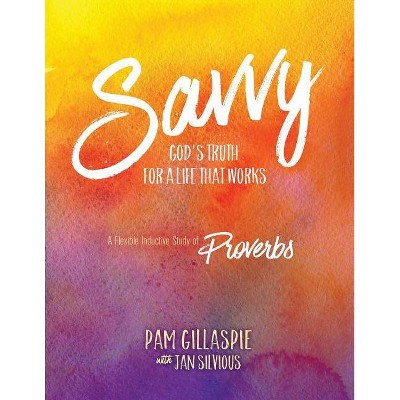 Savvy - by  Pam Gillaspie (Paperback)
