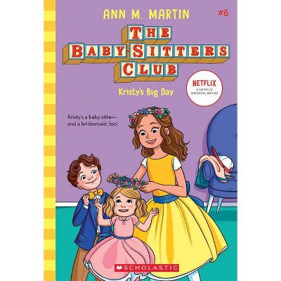 Kristy's Big Day - (Baby-Sitters Club) by  Ann M Martin (Paperback)