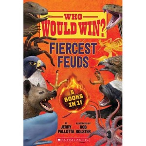 Who Would Win?: Fiercest Feuds - by Jerry Pallotta (Hardcover) - 1 of 1