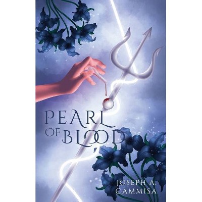 Pearl of Blood - by  Joseph A Cammisa (Paperback)