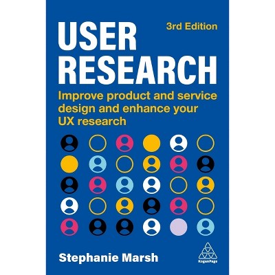 User Research - 3rd Edition by Stephanie Marsh