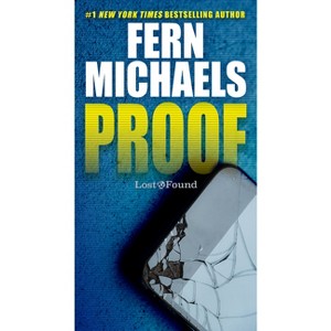 Proof - (A Lost and Found Novel) by  Fern Michaels (Paperback) - 1 of 1