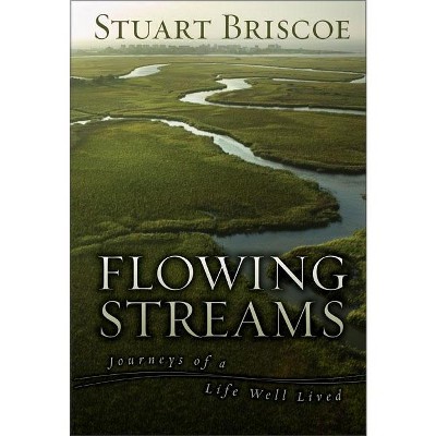 Flowing Streams - by  Stuart Briscoe (Paperback)
