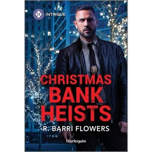Christmas Bank Heists - (Bureaus of Investigation Mysteries) by  R Barri Flowers (Paperback) - 1 of 1