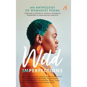 Wild Imperfections - by  Natalia Molebatsi (Hardcover) - 1 of 1