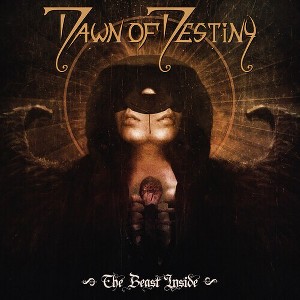 Dawn of Destiny - The Beast Inside (CD) - 1 of 1