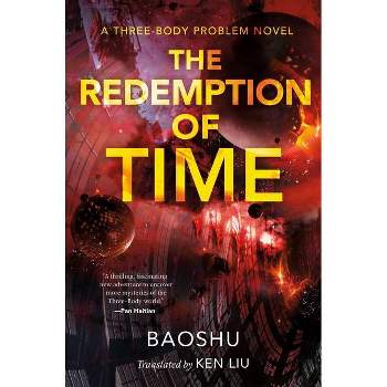 The Redemption of Time - (Three-Body Problem) by  Baoshu (Paperback)
