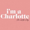 Junior's Women Sex and the City I'm a Charlotte Text Sweatshirt - 2 of 3