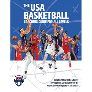 The USA Basketball Coaching Guide For All Levels - (Paperback) - 1 of 1