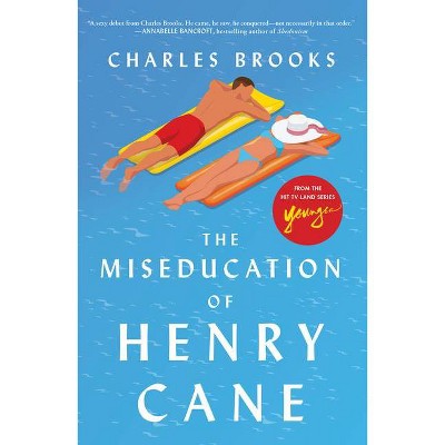 Miseducation of Henry Cane - by Charles Brooks (Paperback)