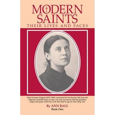 Modern Saints Book 1 - by  Ann Ball (Paperback)