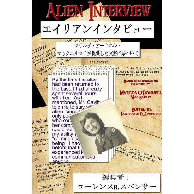 Alien Interview - by  Lawrence R Spencer (Paperback)