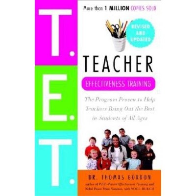 Teacher Effectiveness Training - by  Thomas Gordon (Paperback)