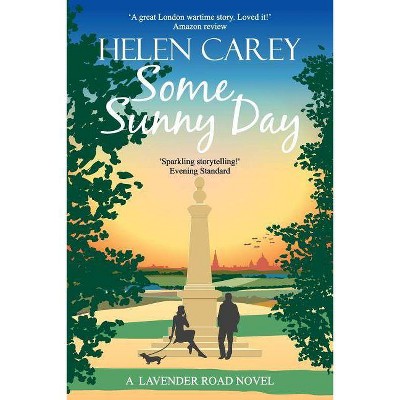 Some Sunny Day - (Lavender Road) by  Helen Carey (Paperback)