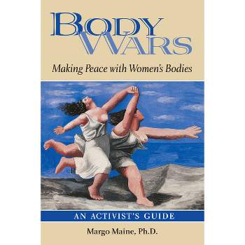 Body Wars - by  Margo Maine Ph D (Paperback)
