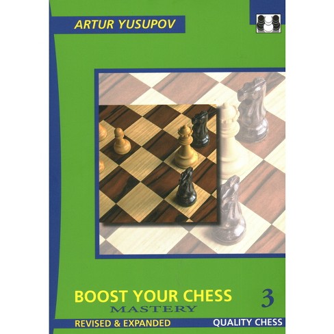 Boost Your Chess 2: Beyond The Basics (Yusupov's Chess School): Yusupov,  Artur: 9781906552435: : Books