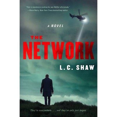 The Network - by  L C Shaw (Hardcover)