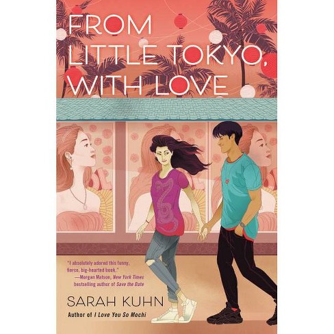 From Little Tokyo, with Love - by  Sarah Kuhn (Hardcover) - image 1 of 1