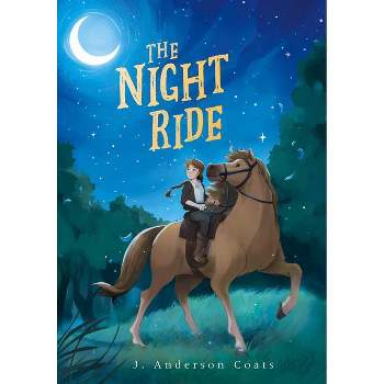 The Night Ride - by  J Anderson Coats (Hardcover)