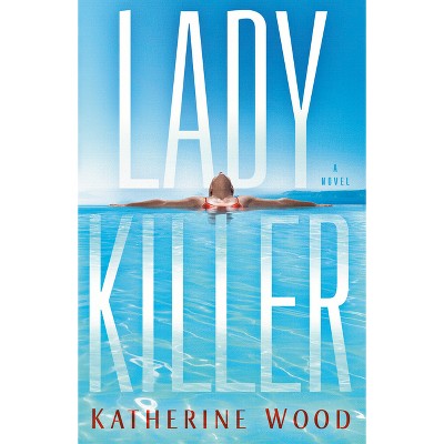 Ladykiller - by Katherine Wood